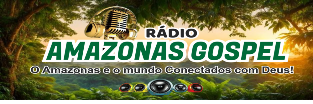 O Amazonas e o Mundo Conectados com Deus